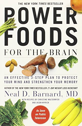 Power Foods for the Brain: An Effective 3-Step Plan to Protect Your Mind and Str [Paperback]