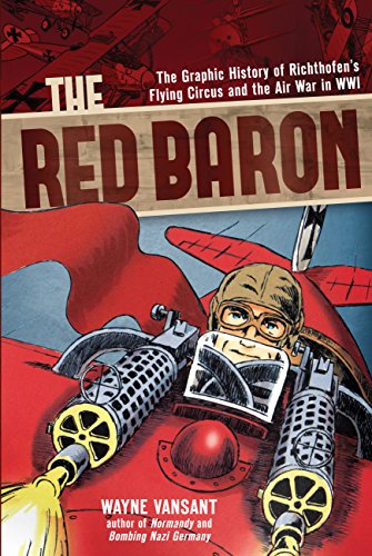 The Red Baron: The Graphic History of Richthofen's Flying Circus and the Air [Paperback]