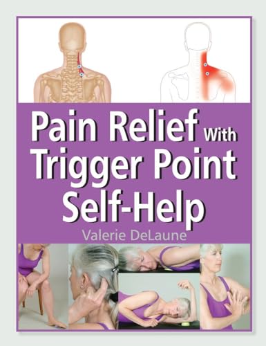 Pain Relief with Trigger Point Self-Help [Paperback]