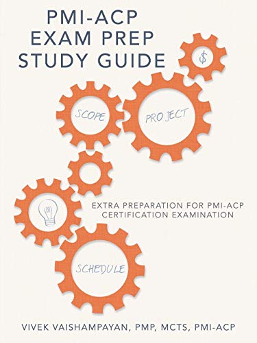 Pmi-Acp Exam Prep Study Guide Extra Preparation For Pmi-Acp Certification Exami [Paperback]