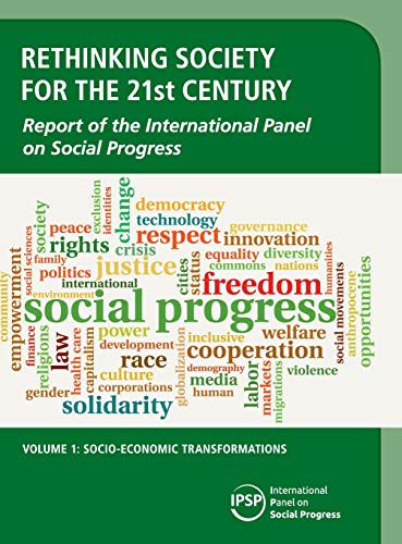 Rethinking Society for the 21st Century Volume 1, Socio-Economic Transformation [Hardcover]