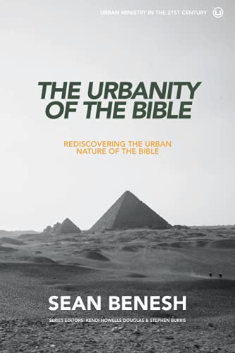 The Urbanity Of The Bible Rediscovering The Urban Nature Of The Bible (urban Mi [Paperback]