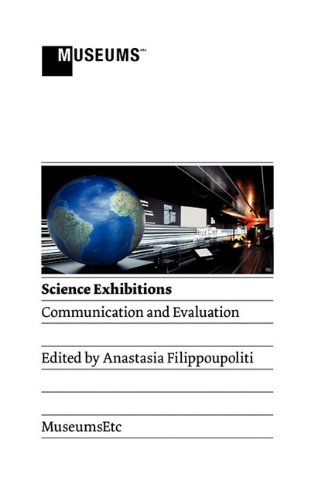 Science Exhibitions Communication And Evaluation [Paperback]