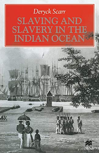 Slaving and Slavery in the Indian Ocean [Paperback]