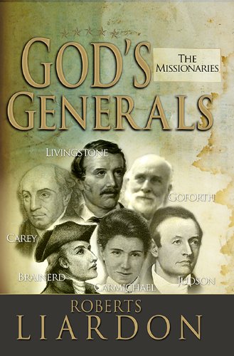 Gods Generals: The Missionaries [Hardcover]