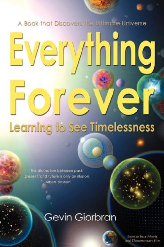 Everything Forever Learning To See Timelessness [Paperback]