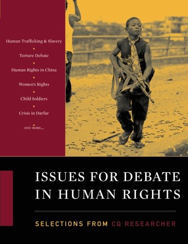 Issues For Debate In Human Rights Selections From The Cq Researcher [Paperback]