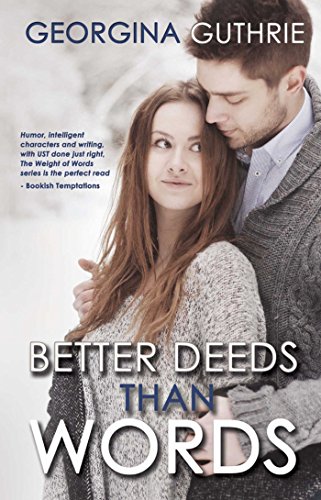 Better Deeds Than Words [Paperback]