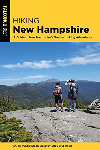 Hiking New Hampshire: A Guide to New Hampshir