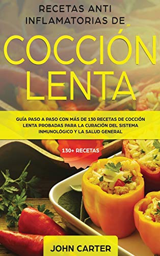 Recetas Anti Inflamatorias de Coccin Lenta [Hardcover]