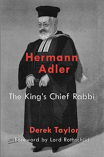 Hermann Adler: The King's Chief Rabbi [Hardcover]