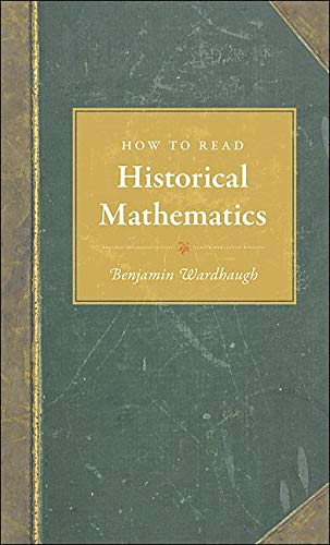 How to Read Historical Mathematics [Hardcover