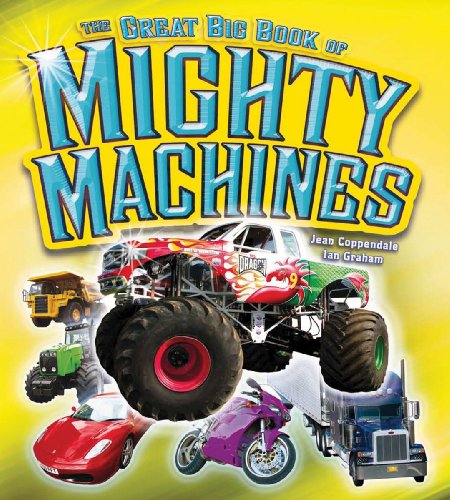 The Great Big Book Of Mighty Machines [Hardcover]