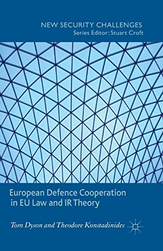 European Defence Cooperation in EU Law and IR Theory [Paperback]