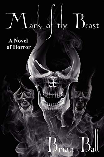 Mark Of The Beast A Novel Of Horror [Paperback]