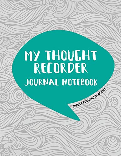 My Thought Recorder  Journal Notebook [Paperback]