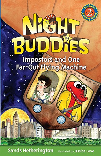 Night Buddies, Impostors, and One Far-Out Flying Machine [Paperback]