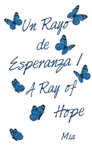 Un Rayo De Esperanza / A Ray Of Hope [Paperback]