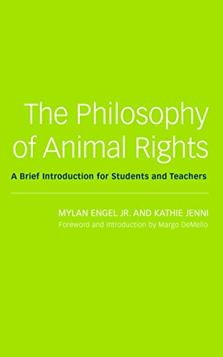 The Philosophy of Animal Rights: A Brief Introduction for Students and Teachers [Paperback]