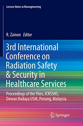 3rd International Conference on Radiation Safety & Security in Healthcare Se [Paperback]