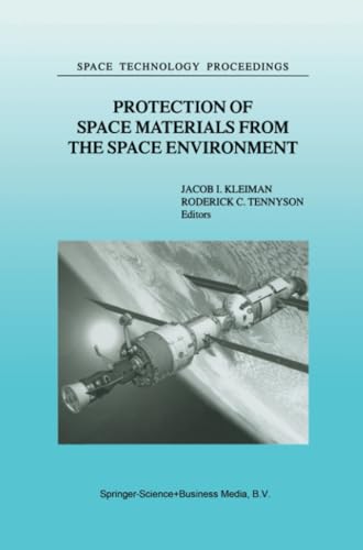 Protection of Space Materials from the Space Environment Proceedings of ICPMSE- [Paperback]