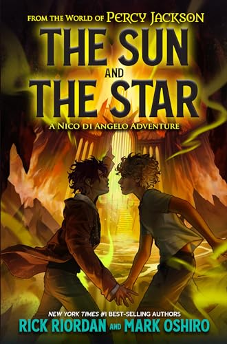 From the World of Percy Jackson: The Sun and the Star: A Nico di Angelo Adventur [Hardcover]