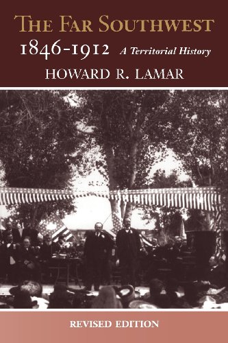 The Far Southwest, 1846-1912 A Territorial History (revised Edition) [Paperback]