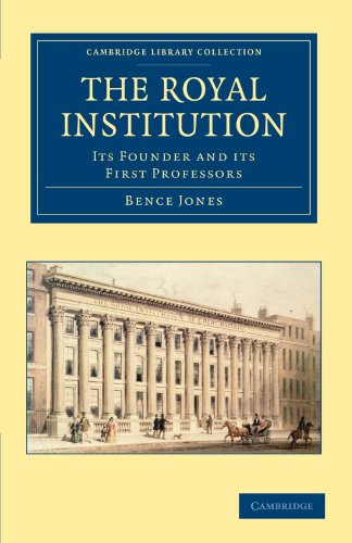 The Royal Institution Its Founder and its First Professors [Paperback]