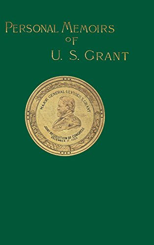 Personal Memoirs Of U. S. Grant (volume 1) [Hardcover]