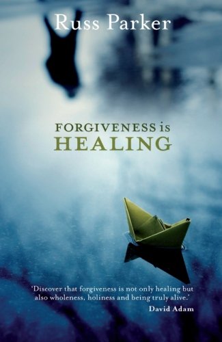 Forgiveness Is Healing [Paperback]