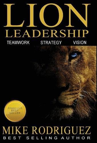 Lion Leadership Teamork, Strategy, Vision [Hardcover]