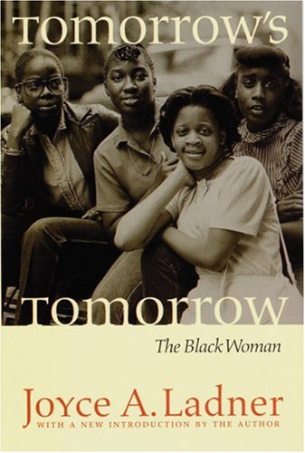 Tomorro's Tomorro The Black Woman [Paperback]