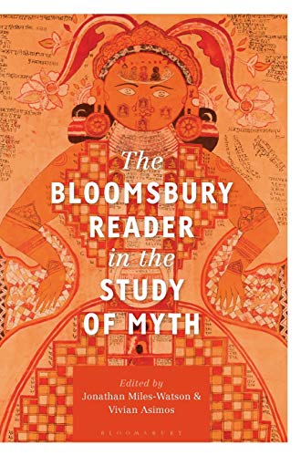 The Bloomsbury Reader in the Study of Myth [Hardcover]