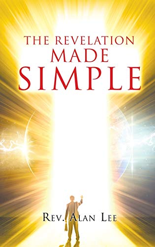 The Revelation Made Simple [Hardcover]