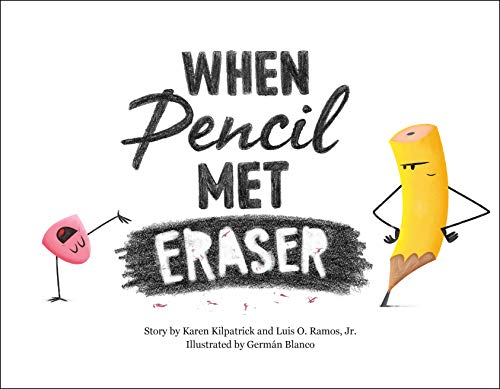 When Pencil Met Eraser [Hardcover]