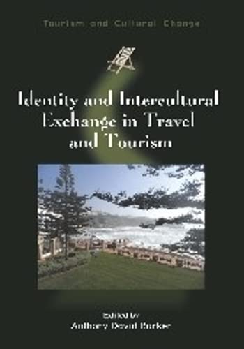 Identity and Intercultural Exchange in Travel and Tourism [Paperback]