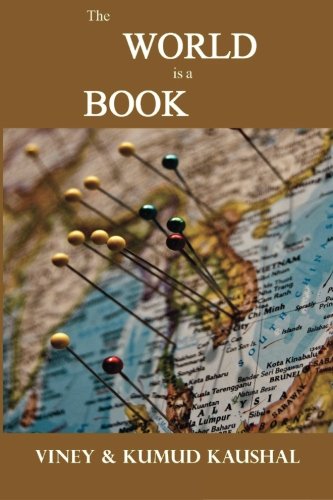 The World Is A Book Lessons From A Global Odyssey [Paperback]