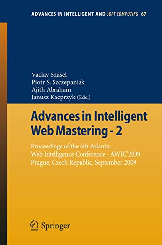 Advances in Intelligent Web Mastering - 2: Proceedings of the 6th Atlantic Web I [Paperback]