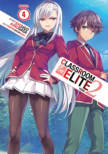 Classroom of the Elite: Year 2 (Light Novel) Vol. 4 [Paperback]