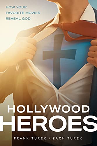 Hollyood Heroes Ho Your Favorite Movies Reveal God [Paperback]