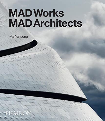 MAD Works: MAD Architects [Hardcover]