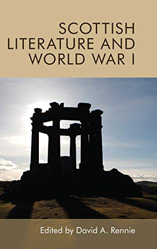 Scottish Literature and World War I [Hardcover]