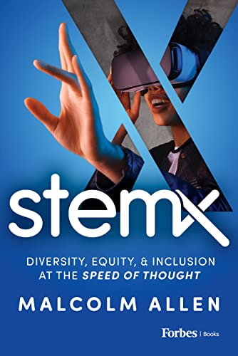 Stem X: Diversity, Equity & Inclusion at the Speed of Thought [Hardcover]