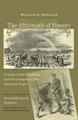 The Aftermath Of Slavery A Study Of The Condition And Environment Of The Americ [Paperback]