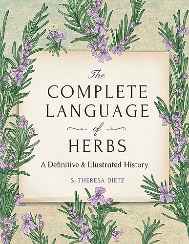 The Complete Language of Herbs: A Definitive and Illustrated History - Pocket Ed [Hardcover]