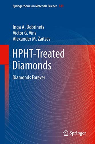 HPHT-Treated Diamonds: Diamonds Forever [Hardcover]