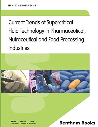 Current Trends of Supercritical Fluid Technology in Pharmaceutical, Nutraceutica [Paperback]