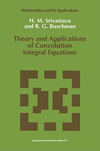 Theory and Applications of Convolution Integral Equations [Paperback]