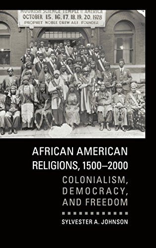 African American Religions, 1500}}}2000 Colonialism, Democracy, and Freedom [Hardcover]