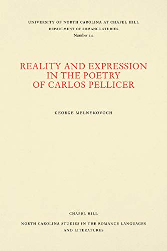 Reality and Expression in the Poetry of Carlos Pellicer [Paperback]